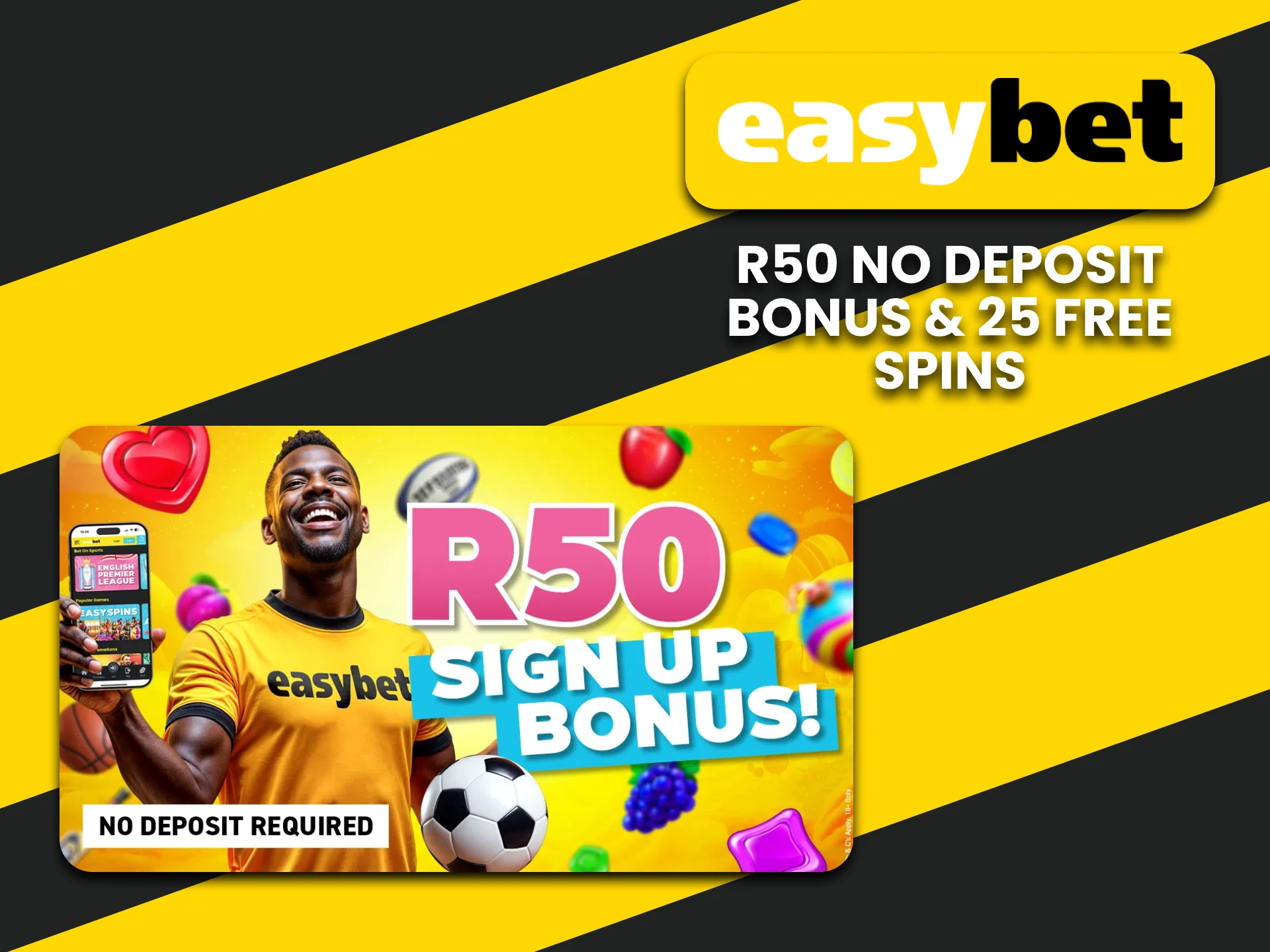 You can get a no deposit bonus in the EasyBet app.