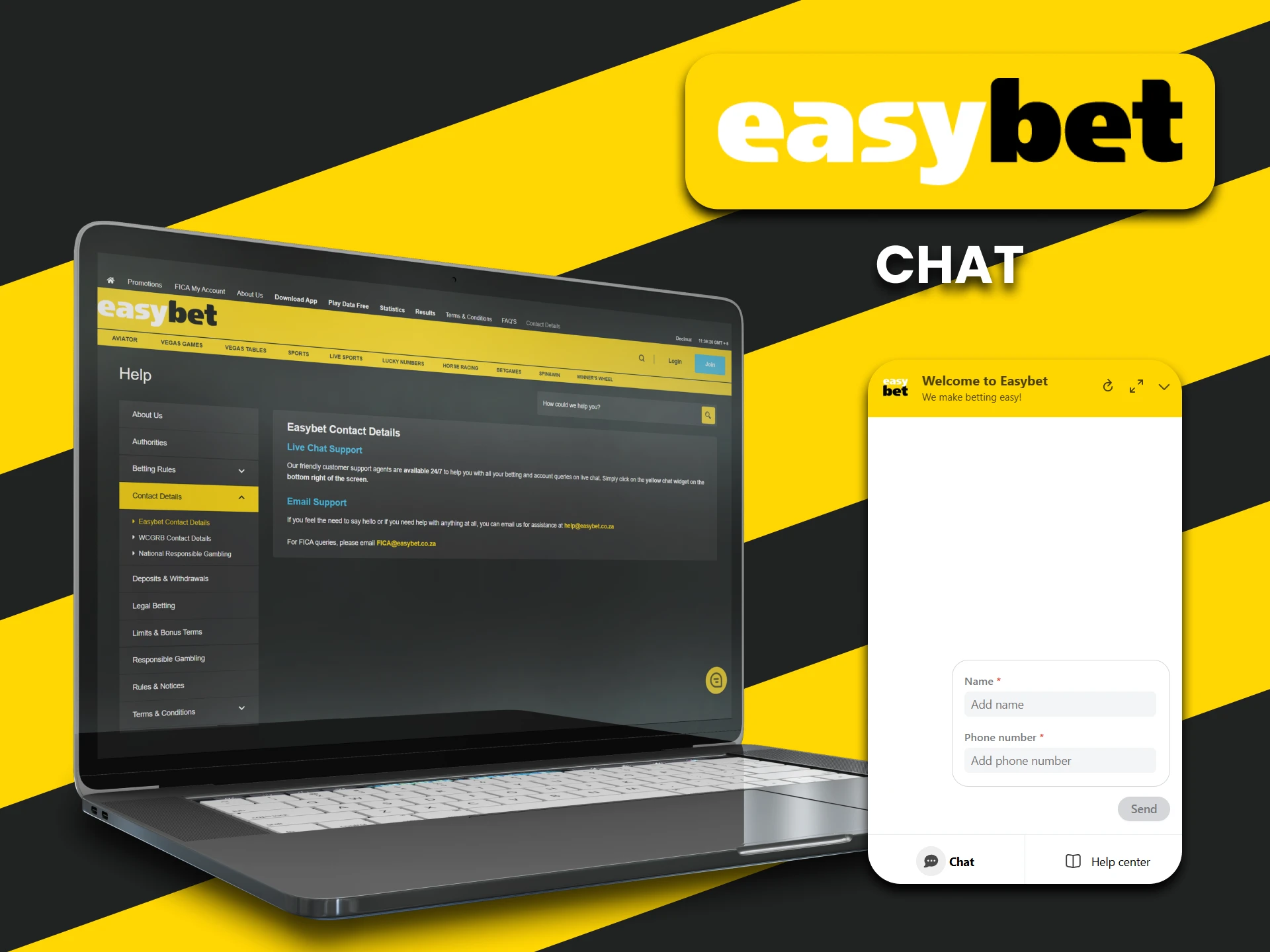 You can contact the EasyBet team via chat.