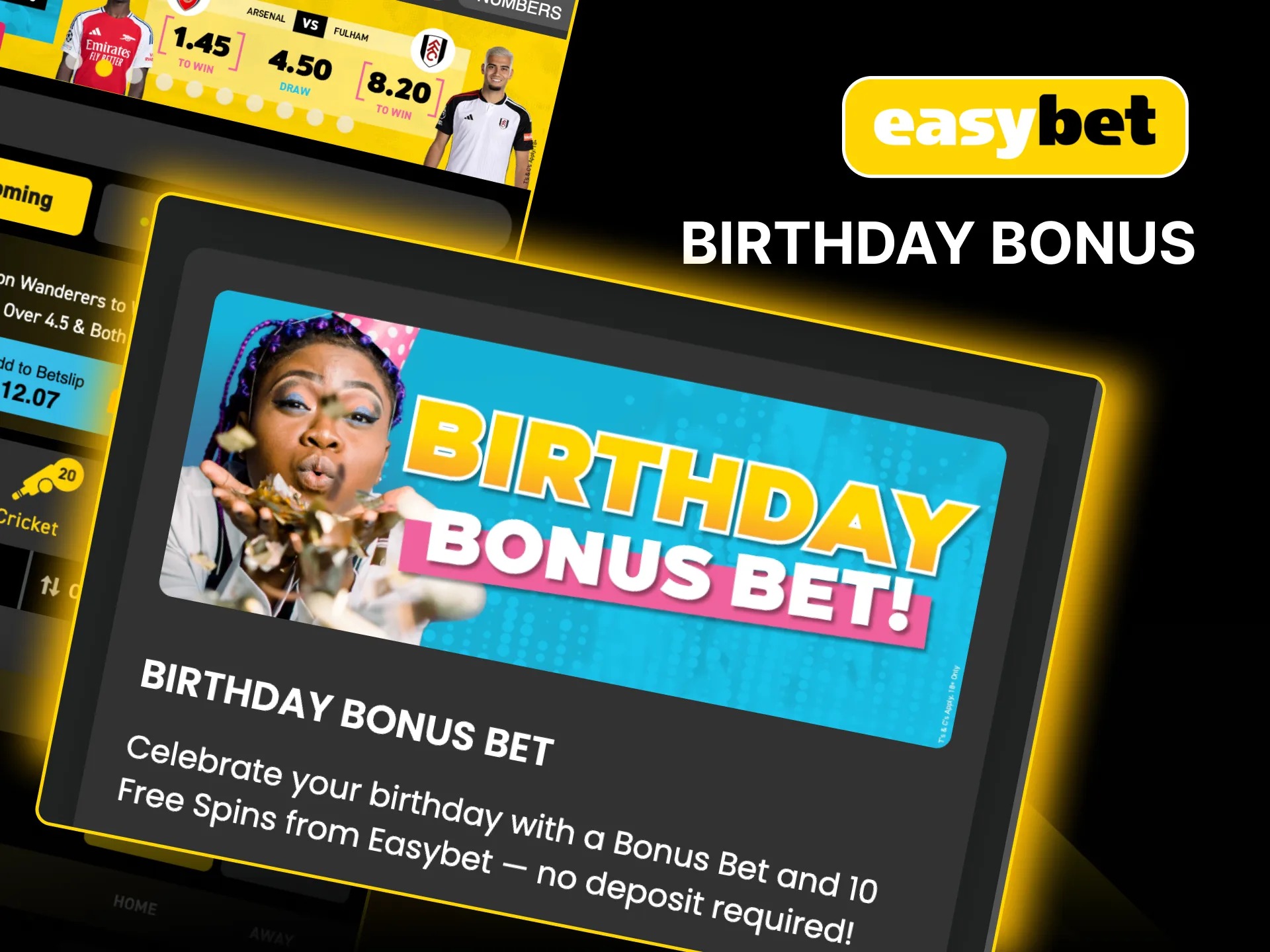 Celebrate your birthday with Easybet's Free Spins and Bonus Bet rewards, no deposit needed.