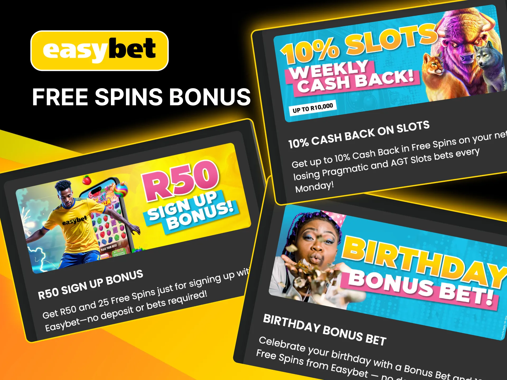 Easybet offers Free Spins for new users, weekly cashback, and special birthday bonuses.