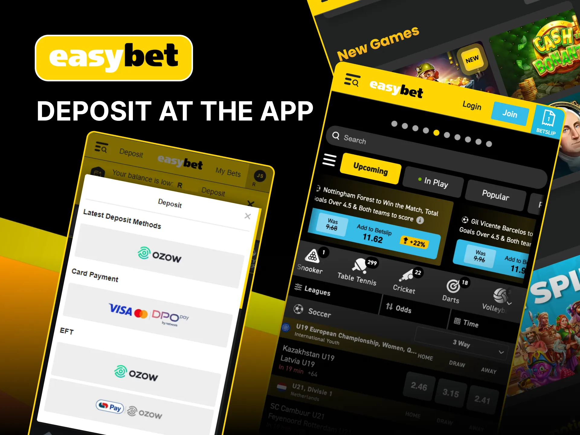 Make deposits through the Easybet app by following the simple menu and payment process.